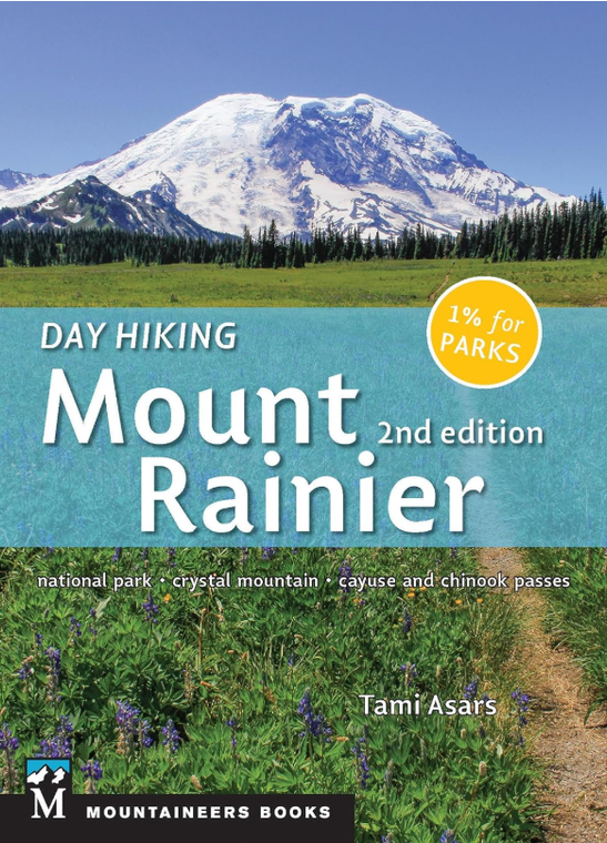 Day Hiking Mount Rainier 2nd Edition
