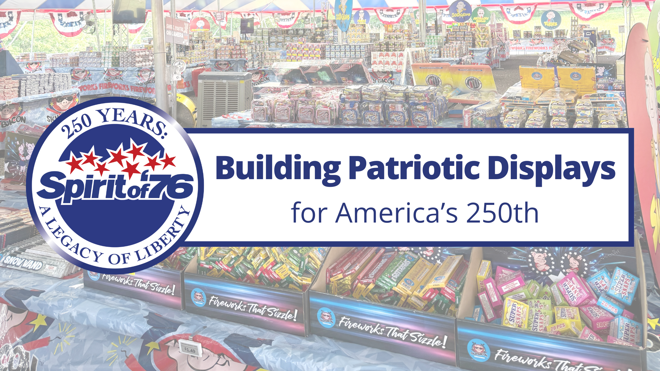 Building Patriotic Displays for America's 250th
