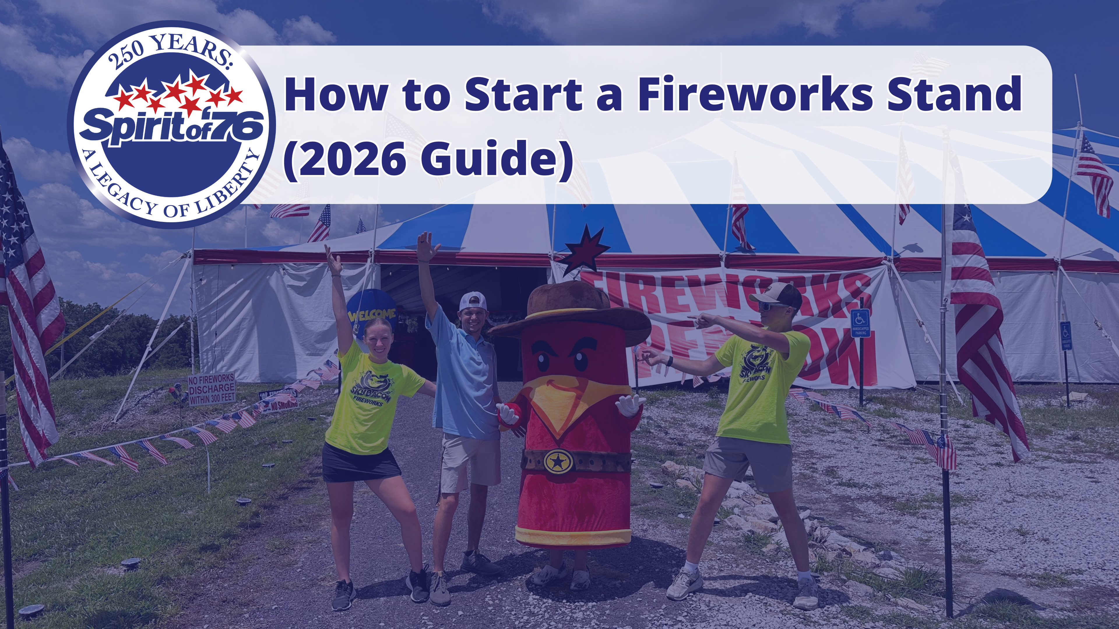 How to Start a Fireworks Stand (2026 Guide)