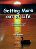 Getting More Out of Life / Peg Hanafin