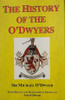 History Of The O'Dwyers / Sir Michael O'Dwyer