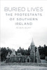 Buried Lives The Protestants of Southern Ireland