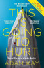 This Is Going to Hurt / Adam Kay