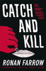 Catch and Kill / Ronan Farrow