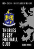 Thurles Rugby Football Club - 100 Years of Rugby / Tadgh Dwyer