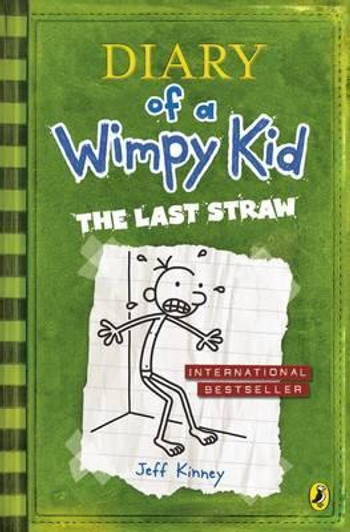 Diary of a Wimpy Kid 3 : The Last Straw / Jeff Kinney