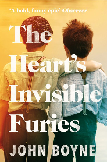 Heart's Invisible Furies / John Boyne