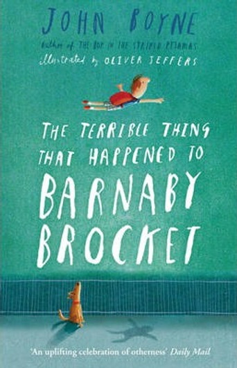 TERRIBLE THING THAT HAPPENED TO BARNABY BROCKET / John Boyne