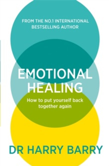 Emotional Healing / Dr Harry Barry