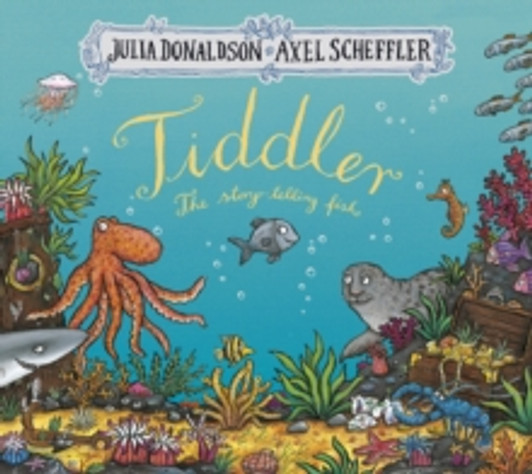Tiddler Picture Book / Julia Donaldson & Axel Scheffler