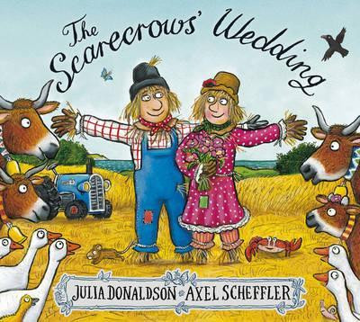 Scarecrows' Wedding Picture Book / Julia Donaldson