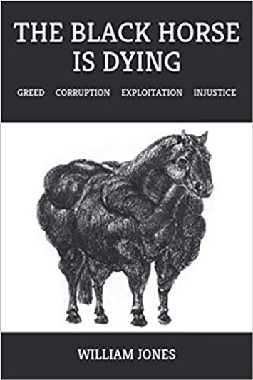 Black Horse is Dying, The / William Jones