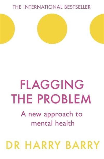 Flagging the Problem / Dr Harry Barry