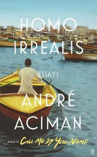 Homo Irrealis / Andre Aciman