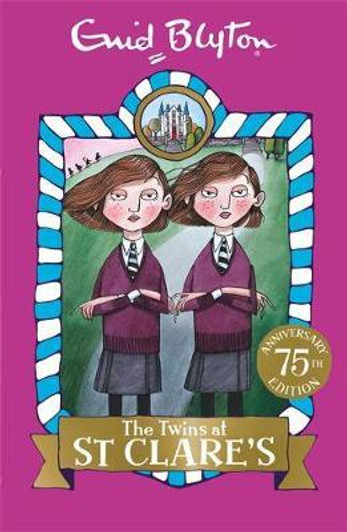 Twins at St Clare's: Book 1 / Enid Blyton