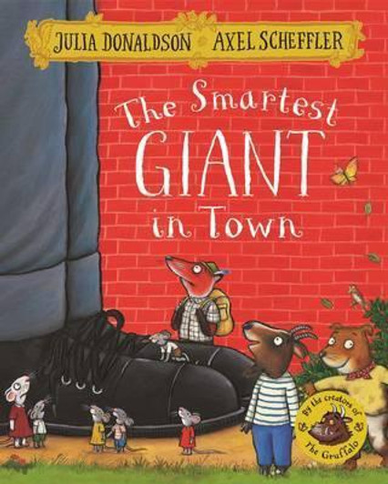 Smartest Giant in Town Picture Book / Julia Donaldson & Axel Scheffler