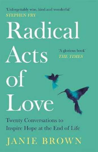 Radical Acts of Love / Janie Brown