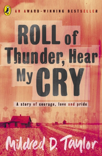 Roll of Thunder, Hear My Cry / Mildred D. Taylor