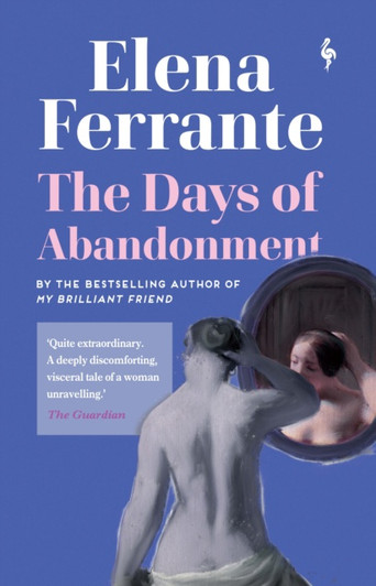 Days of Abandonment, The / Elena Ferrante