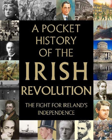 Pocket History of the Irish Revolution H/B, A / Richard Killeen