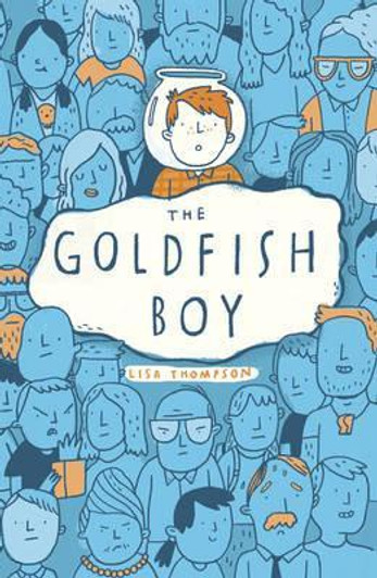 Goldfish Boy, The / Lisa Thompson