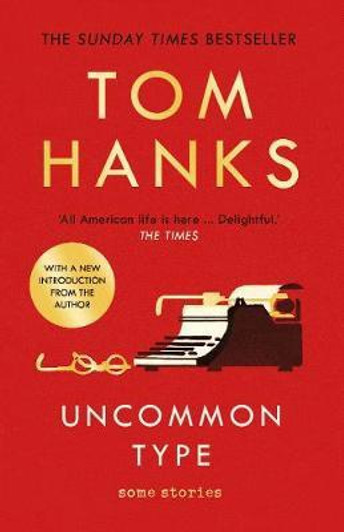 Uncommon Type: Some Stories P/B / Tom Hanks