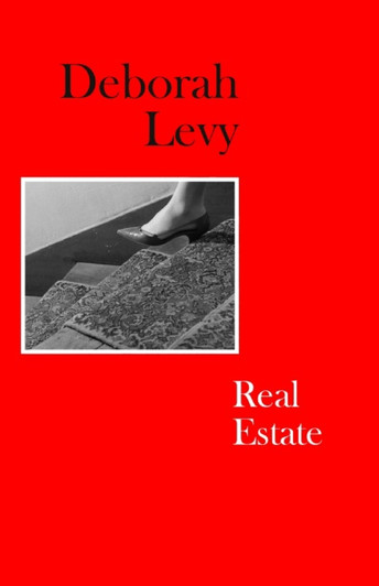 Real Estate H/B / Deborah Levy