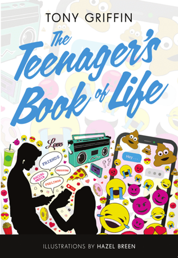 Teenager’s Book of Life, The / Tony Griffin