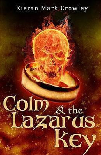 Colm & the Lazarus Key / Kieran Mark Crowley