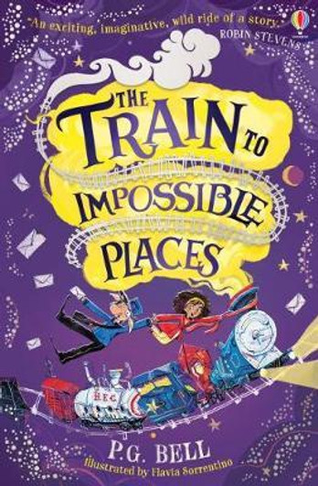 Train to Impossible Places / P. G. Bell