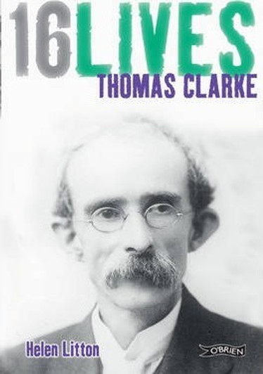 16 Lives Thomas Clarke / Helen Litton