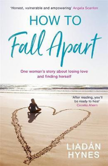How to Fall Apart / Liadan Hynes