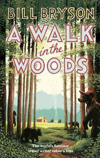 Walk in the Woods P/B, The / Bill Bryson