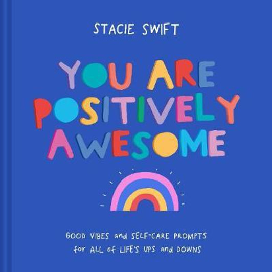 You Are Positively Awesome H/B / Stacie Swift