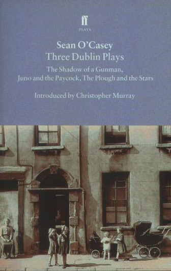 Three Dublin Plays / Sean O'Casey