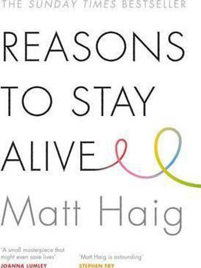 Reasons to Stay Alive / Matt Haig