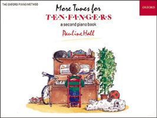 More Tunes for Ten Fingers A Second Piano Book / Pauline Hall