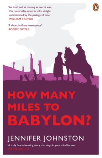 How Many Miles to Babylon? / Jennifer Johnston