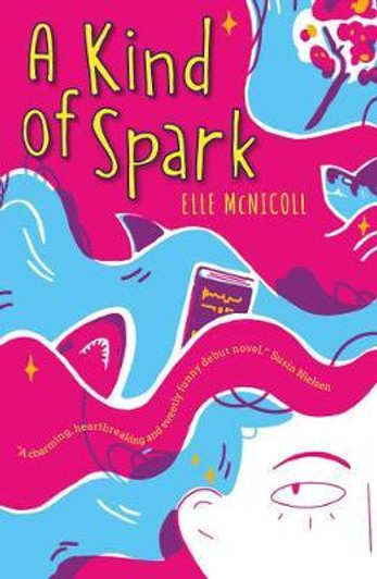 Kind of Spark, A / Elle McNicoll