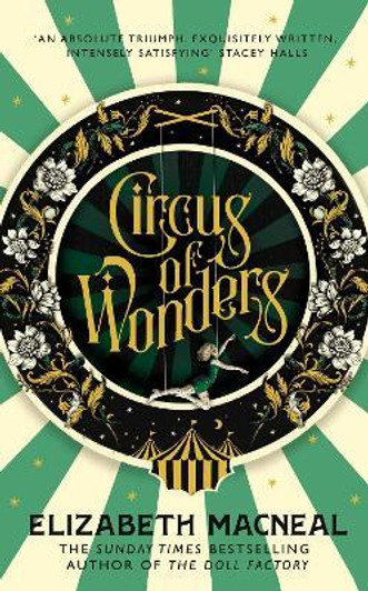 Circus of Wonders /  Elizabeth Macneal