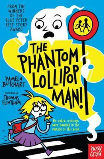 Phantom Lollipop Man, The / Pamela Butchart
