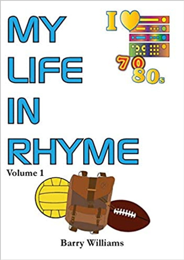 My Life in Rhyme Volume 1 / Barry Williams