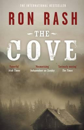 Cove, The / Ron Rash