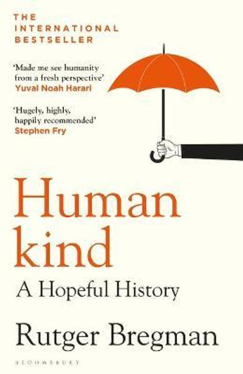 Humankind : A Hopeful History / Rutger Bregman