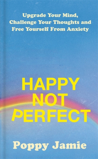 Happy Not Perfect / Poppy Jamie