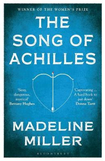 Song of Achilles, The / Madeline Miller