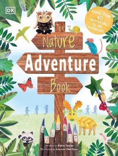 Nature Adventure Book, The / Katie Taylor & Lianne Harrison