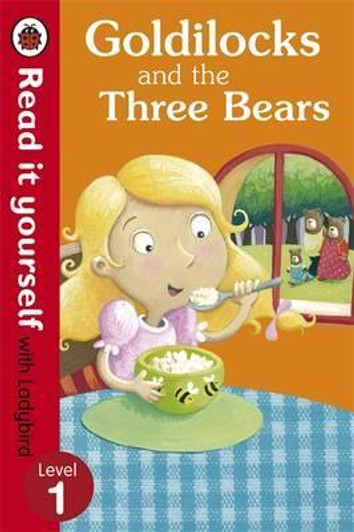 Read It Yourself Ladybird Level 1: Goldilocks and the Three Bears