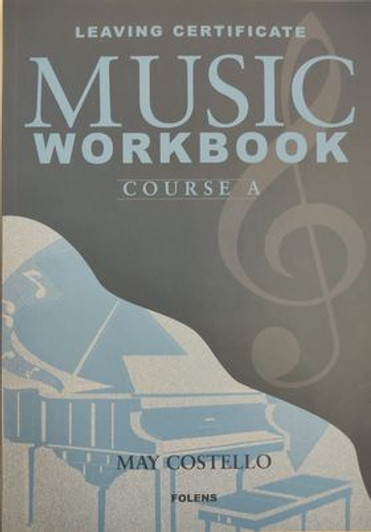 Leaving Certificate Music Workbook Course A