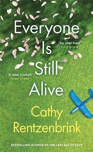 Everyone Is Still Alive / Cathy Rentzenbrink